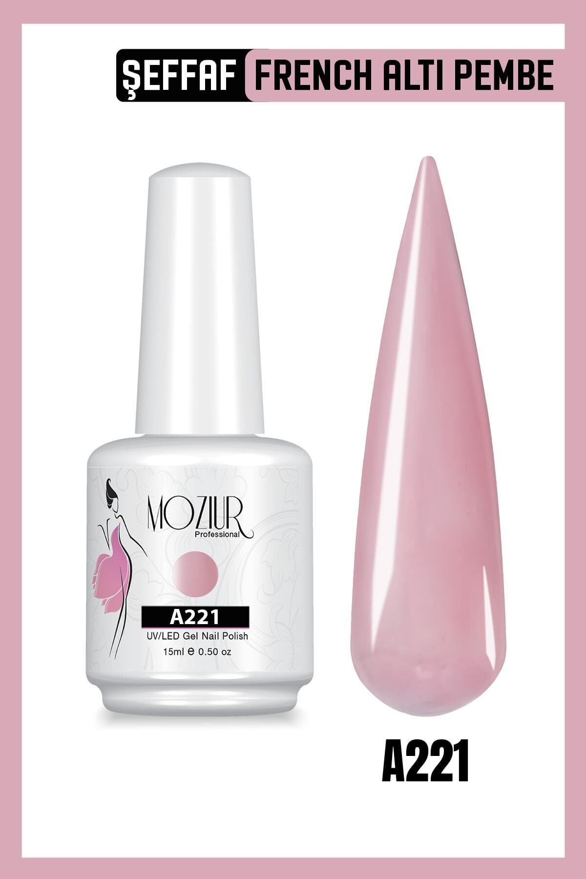 MOZIUR UV Led Kalıcı Oje 15ml Ana Renkler A221